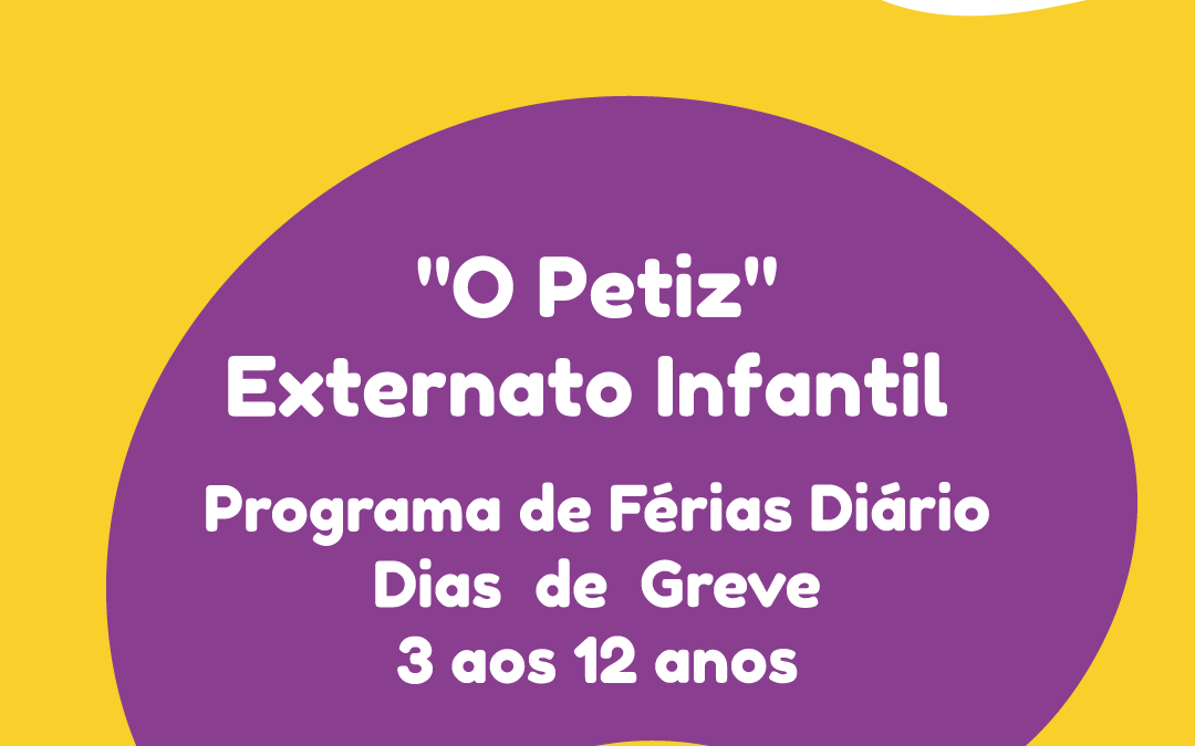 Petiz – Programa de Férias Diário – Dias de Greve
